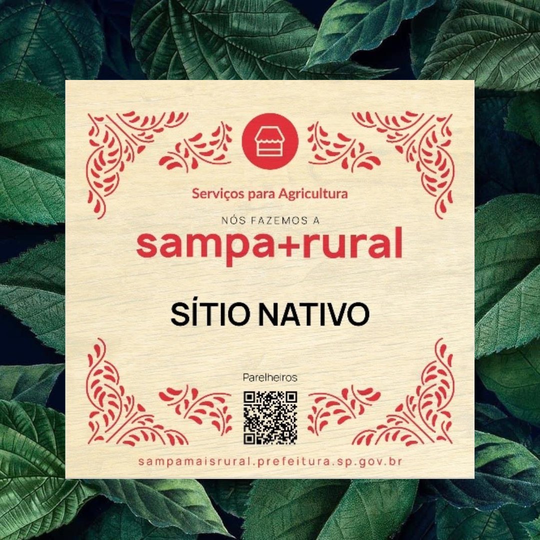 Selo Sampa+Rural concedido ao Sítio Nativo